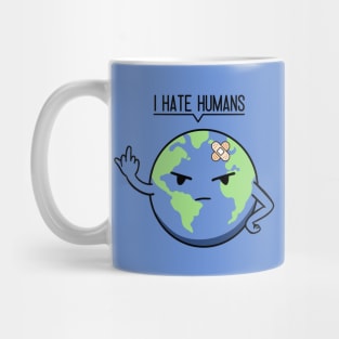 I Hate Humans Mug